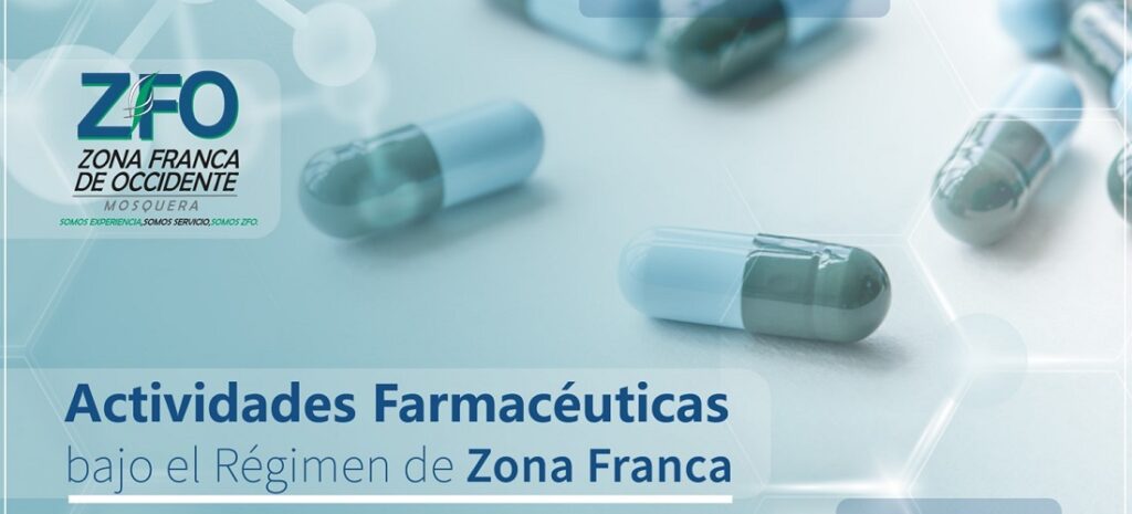 Actividades Farmacéuticas bajo el régimen de Zona Franca